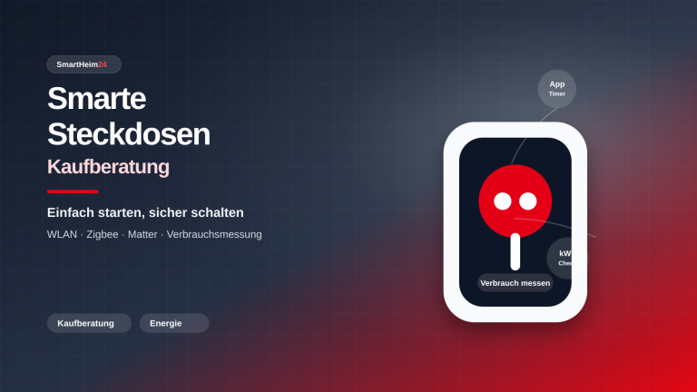 Smarte Steckdosen Kaufberatung mit App, Verbrauchsmessung und kWh-Check